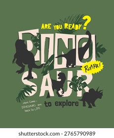 dinosaur slogan with dinosaur silhouettes graphic vector illustration kid tee