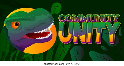 Dinosaur with speech bubble saying Community Unity word. Tyrannosaurus Rex with thoughts.