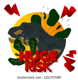 Dinosaur with speech bubble saying Huge Risk word. Tyrannosaurus Rex with thoughts.