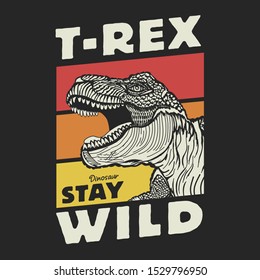 Dinosaur T_Rex illustration, tee shirt graphics, vectors, typography, hand drawing 