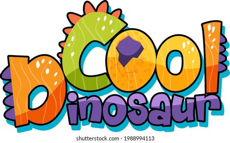 Dinosaur theme with Cool Dinosaur Font Banner on white background illustration