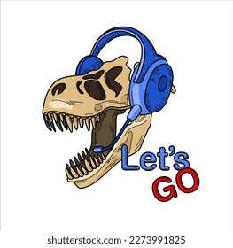 Dinosaur T-rex in headphones and with a microwave. Lettering let's go. Drawing Of Dino T-Rex Skull. Illustration for t-shirt, humor print. Terranosaurus rex