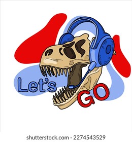 Dinosaur T-rex in headphones and with a microwave. Lettering let's go. Drawing Of Dino T-Rex Skull. Illustration for t-shirt, humor print. Terranosaurus rex