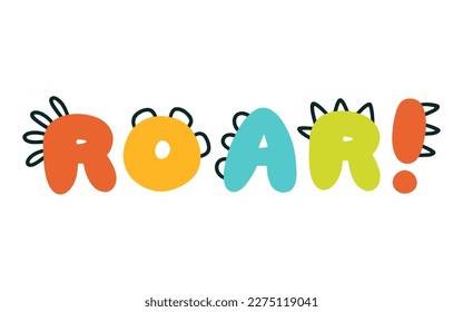 Dinosaur vector illustration in flat cartoon scandinavian style with ROAR lettering. Childish design for birthday invitation or baby shower, poster, clothing, nursery wall art and card