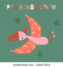 dinosaur vector illustration in hand drawn style. cute image of pteranodon for textile, fabric, educational cards