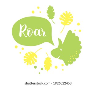 Dinosaur vector illustration  with ROAR lettering. Childish design for birthday invitation or baby shower, poster, clothing, nursery wall art and card.