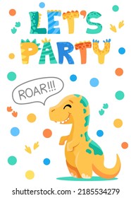 Dinosaurs birthday party invitation card template. Lets party poster with cute dinosaurs, space for text, date and roar lettering. Vector cartoon illustration for children