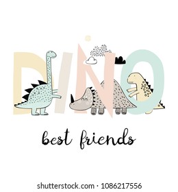 Dinosaurs play with letters. Best friends. Can be used for baby t-shirt print, fashion print design, kids wear, baby shower celebration greeting and invitation card.