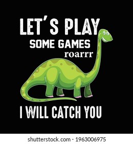 Dinosaurs T-shirt Design Vector. T-rex shirt for dinosaurs lover.