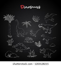 Dinosaurus set,collection with plant on chalk blackboard.Vector Velociraptor, Allosaurus, Stegosaurus, Tyrannosaurus, Triceratops, Brachiosaurus, Pterosaur.Jurassic Wildlife.Wild animals dinosaurus.