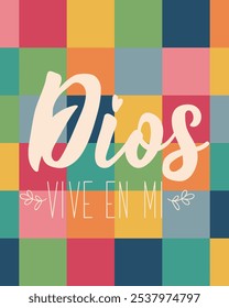 Dios vive en mi. Übersetzung aus dem Spanischen - Gott lebt von mir. Perfektes Design für Grußkarten, Poster und Social Media. Spanische Schrift.