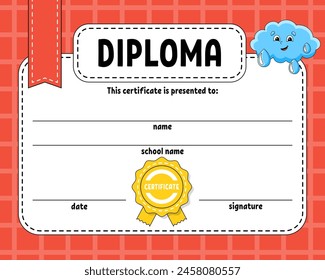 Diploma certificate template. For school and preschool. For kids and children. Vector illustration.