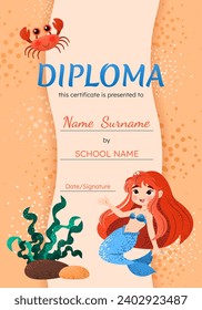 Diploma certificate vertical template with cute little mermaid, crab, seaweed. Vector background for school, preschool, kindergarten. Funny underwater animals in cartoon style.