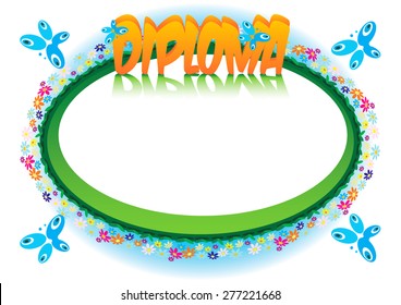 Diploma or frame for kids, girls, boys, women, grandmothers with a motif of flowers and butterflies for the awards, acknowledgments and rewards that can be used as a label, business card, album cover.