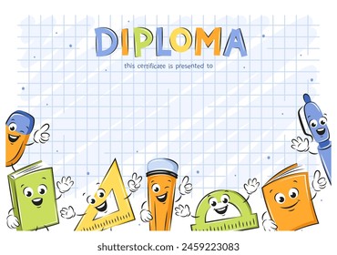 Diploma of school children, blank form with space for text. Sample elementary school kids certificate. School funny cartoon office supplies characters. Vector illustration.