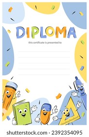 Diploma of school children. Sample elementary school kids certificate. School funny office supplies characters in cartoon style. Vector illustration for school.