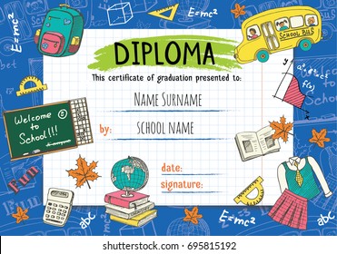 Diploma template for kids, certificate background with hand drawn school elements for kindergarten, school, preschool or playschool. Vector illustration.