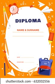 Diploma template for school or elementary school kids. Colorful school objects: backpack, dividers, mark, alarm clock, pencil. Vector illustration.