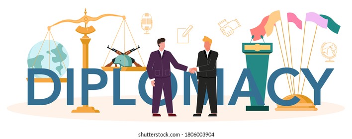 Diplomacy typographic header. Idea of international relations and government. Country worldwide representation. Negotiation, confflict solution. Isolated vector illustration