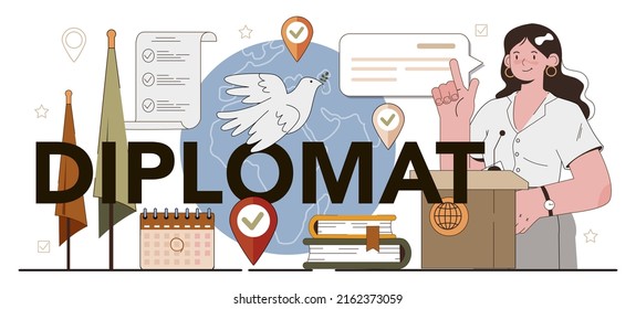 Diplomat typographic header. Idea of international relations and government. Country worldwide representation. Diplomatic conference and diplomat visit. Flat vector illustration