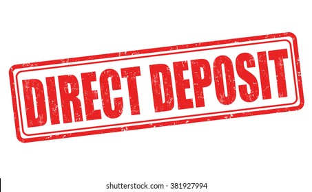 Direct Deposit Grunge Rubber Stamp On White Background, Vector Illustration