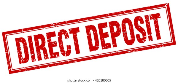 direct deposit red grunge square stamp on white sign