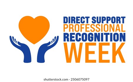 Direct Support Professional  Recognition Week or DSP Recognition Week background or banner design template.