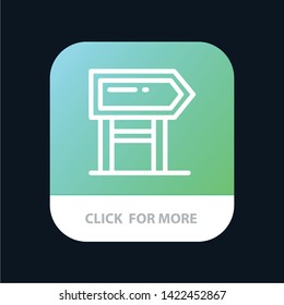 Direction, Board, Location, Motivation Mobile App Button. Android and IOS Line Version