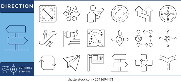 Direction icons pack. 18 line icons. Vector editable stroke. Direct, location, arrow, navigation, roads, compass, air.