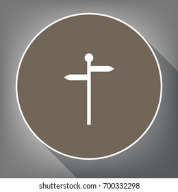 Direction road sign. Vector. White icon on brown circle with white contour and long shadow at gray background. Like top view on postament.