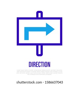 Direction thin line icon. Signboard with arrow. Road sign. Choose path. Vector illustration.
