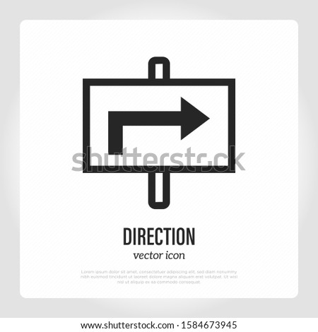 Direction thin line icon. Signboard with arrow. Road sign. Choose path. Vector illustration.