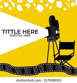 director chair, vintage camera and film strip suitable for movie festival poster