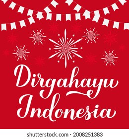 Dirgahayu Indonesia calligraphy lettering. Long Live Indonesia. Indonesian Independence Day typography poster. Vector template for banner, greeting card, flyer, etc.