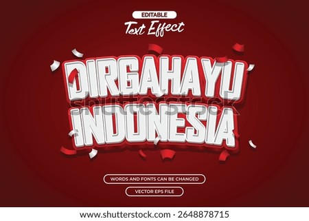 Dirgahayu Indonesia editable text effect with 3d text style and with red and white confetti decoration