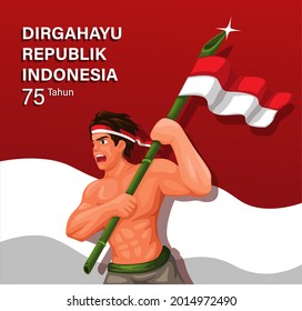 dirgahayu republik Indonesia is a indonesia celebration independence day 75 year with soldier holding bamboo flag pole illustration vector