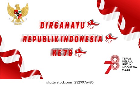 Dirgahayu Republik Indonesia ke 78, Translation: Happy 78th Independence day of Indonesia, white red background with fighter jets 