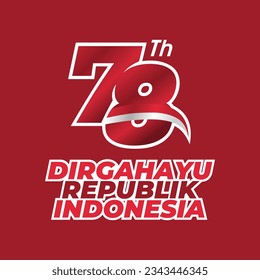 Dirgahayu Republik Indonesia ke 78. Indonesian Independence Day 2023