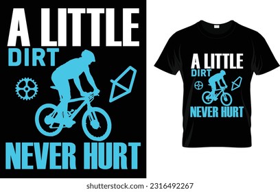 Dirt Bike - Dirt Never Hurt - Bicycles T-Shirt svg