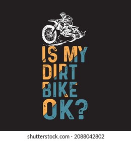 Dirt Bike T-shirt Design For Bikers