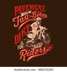 dirt is for fast riders motocross quotes