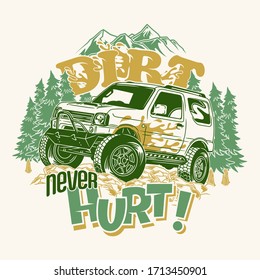dirt never hurt 4x4 off road saying quotes