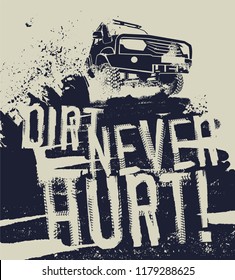 Dirt never hurt. Off road quote lettering. Grunge words from unique letters. Vector illustration useful for poster, print and T-shirt design. Editable graphic element in beige and dark blue colors.