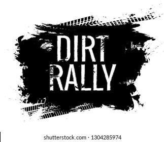 Dirt rally road track tire gringe texture. Motorcycle or car race dirty wheel trail word imprint.