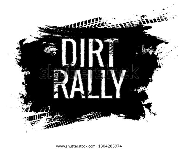Dirt rally road track tire\
gringe texture. Motorcycle or car race dirty wheel trail word\
imprint.