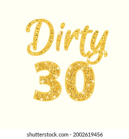 Dirty 30 glitter text. Clipart image svg