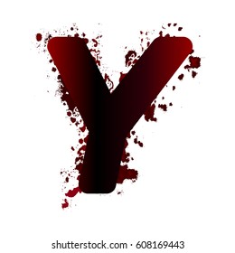 Dirty bloody letter Y with spots. Grunge alphabet. Scary letters for Halloween