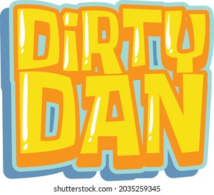 Dirty Dan logo text design illustration