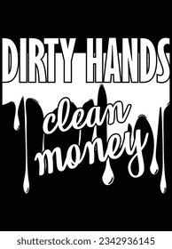 Dirty hands clean money vector art design, eps file. design file for t-shirt. SVG, EPS cuttable design file svg