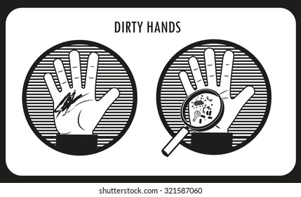 Dirty Hands. Hand Hygiene. Black & White Flat Vector Icons In The Circle. Bacteria And Infection. Human Disease. Dirt On The Skin. Dirty People. The Infection Under The Skin.